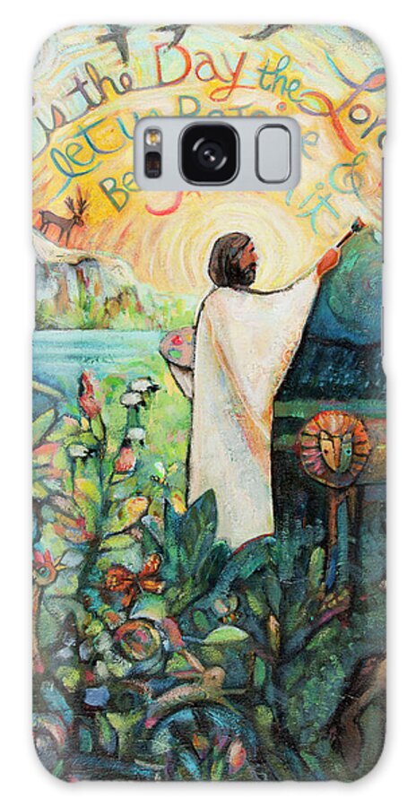 Jen Norton Galaxy Case featuring the painting This Is The Day the Lord Has Made by Jen Norton