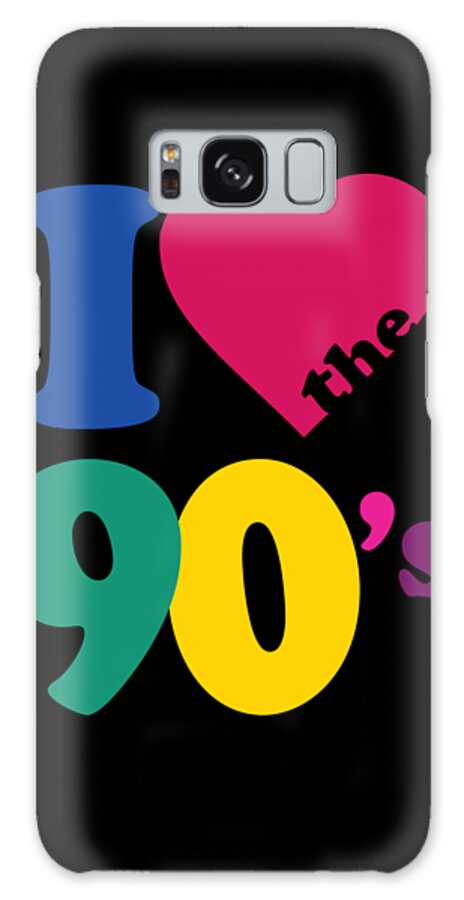 Funny Galaxy Case featuring the digital art I Love The 90s #2 by Flippin Sweet Gear