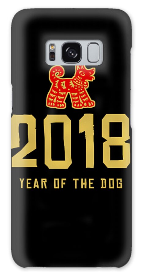 New Year 2024 Galaxy Case featuring the digital art 2018 Year Of The Dog Chinese New Year by Flippin Sweet Gear