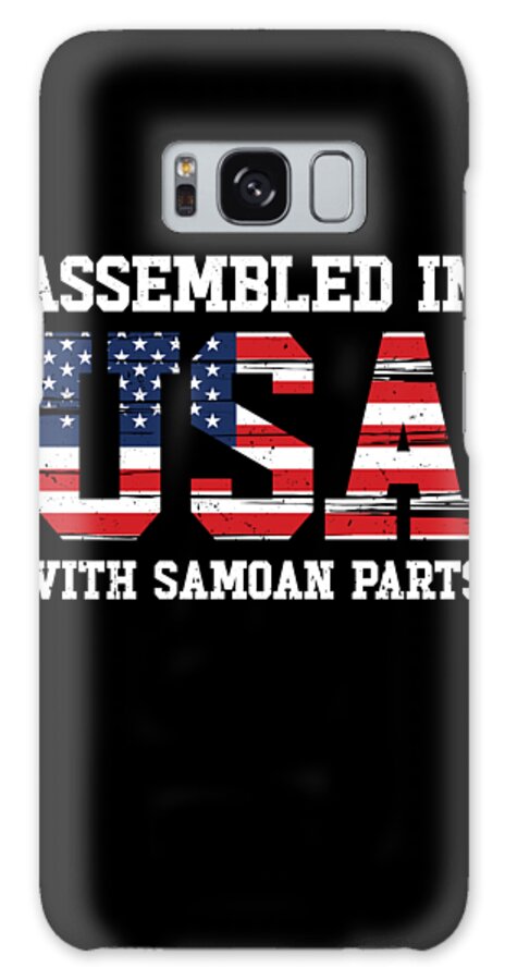 Samoan Galaxy Case featuring the digital art Samoan American Patriot USA Grown Samoa US Flag #7 by Toms Tee Store
