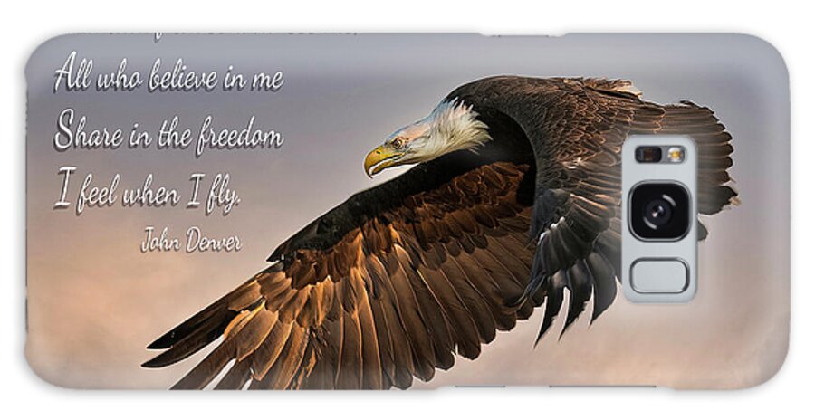 Bald Eagle Galaxy Case featuring the photograph Bald Eagle with John Denver Quote by Dawn Key