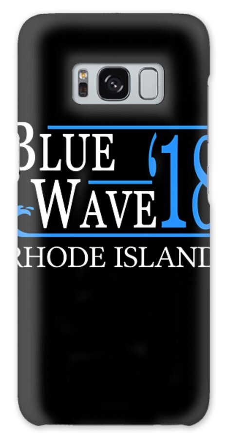 Election Galaxy Case featuring the digital art Blue Wave RHODE ISLAND Vote Democrat by Flippin Sweet Gear