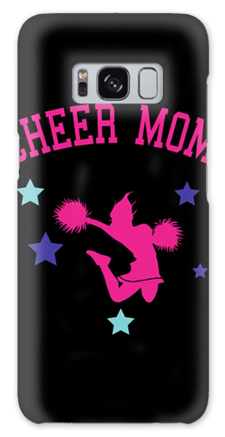 Gifts For Mom Galaxy Case featuring the digital art Cheer Mom by Flippin Sweet Gear