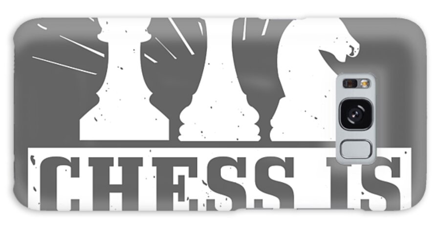 Chess Galaxy Case featuring the digital art Chess Lover Gift Chess Is Like Life by Jeff Creation