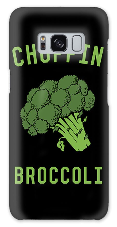 Funny Galaxy Case featuring the digital art Choppin Broccoli by Flippin Sweet Gear