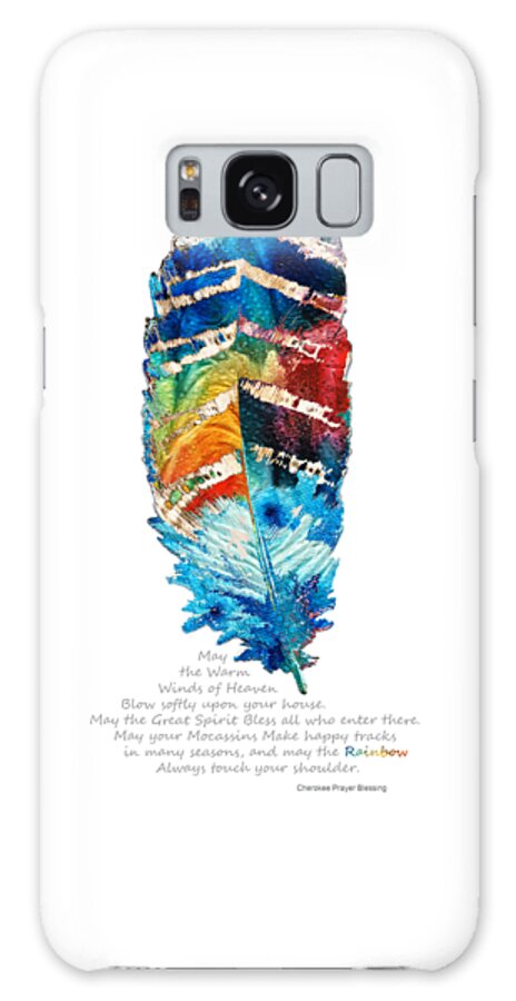 Feather Galaxy Case featuring the painting Colorful Feather Art - Cherokee Blessing - By Sharon Cummings by Sharon Cummings
