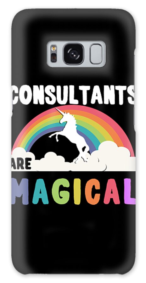 Funny Galaxy Case featuring the digital art Consultants Are Magical by Flippin Sweet Gear