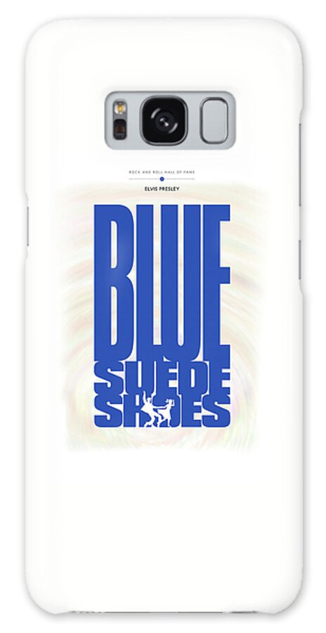 Rock And Roll Hall Of Fame Poster Galaxy Case featuring the digital art Elvis Presley - Blue Suede Shoes by David Davies
