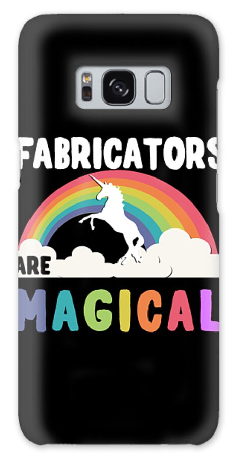 Funny Galaxy Case featuring the digital art Fabricators Are Magical by Flippin Sweet Gear