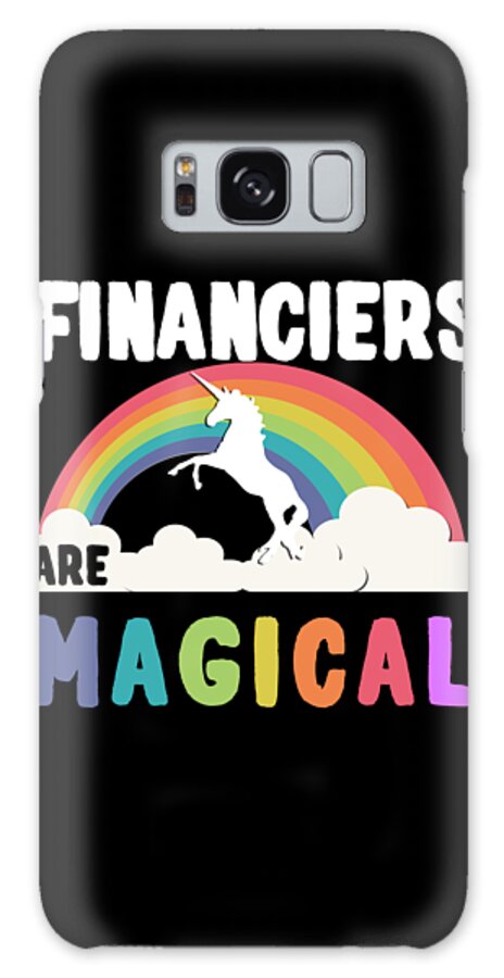 Funny Galaxy Case featuring the digital art Financiers Are Magical by Flippin Sweet Gear