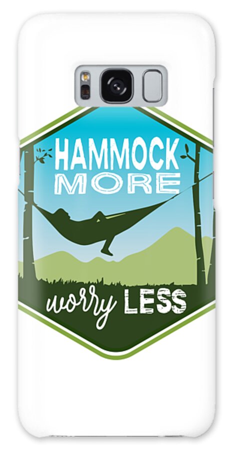 Hammock More Galaxy Case featuring the digital art Hammock More, Worry Less by Laura Ostrowski