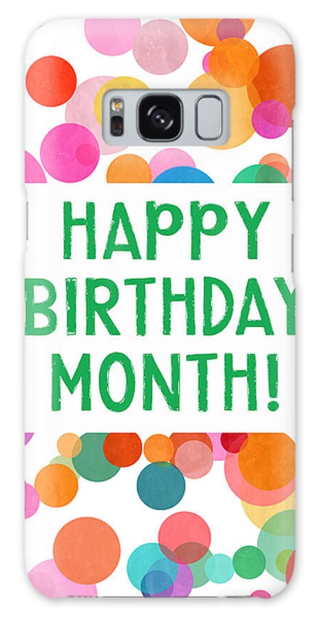 Birthday Card Galaxy Case featuring the mixed media Happy Birthday Month Confetti- Art by Linda Woods by Linda Woods
