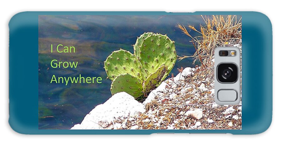Cactus Galaxy Case featuring the photograph I Can Grow Anywhere by Nancy Ayanna Wyatt