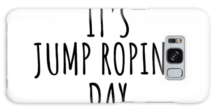 Jump Roping Gift Galaxy Case featuring the digital art It's Jump Roping Day by Jeff Creation
