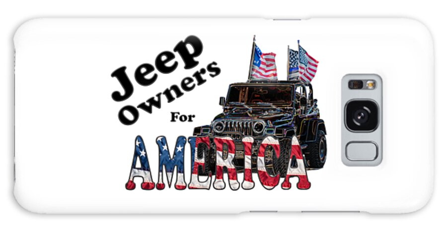 4th Galaxy Case featuring the mixed media Jeep Owners America by Ed Taylor