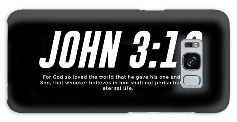John 3 16 Galaxy Case featuring the mixed media John 3 16 - Minimal Bible Verses 2 - Christian - Bible Quote Poster - Scripture, Spiritual, Faith by Studio Grafiikka