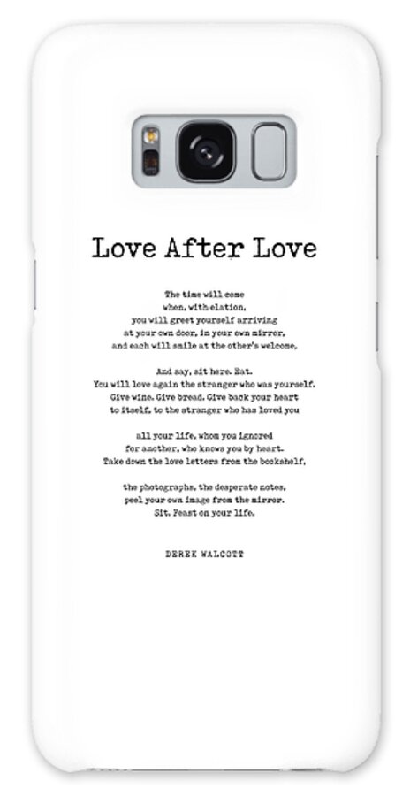 Love After Love Galaxy Case featuring the digital art Love After Love - Derek Walcott Poem - Literature - Typewriter Print 1 by Studio Grafiikka