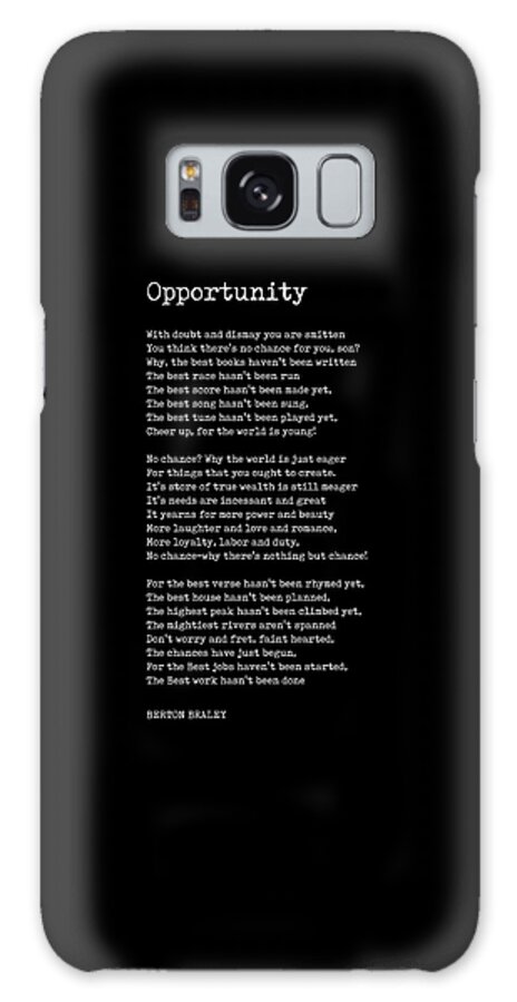 Opportunity Galaxy Case featuring the digital art Opportunity - Berton Braley Poem - Literature - Typewriter Print - Black by Studio Grafiikka