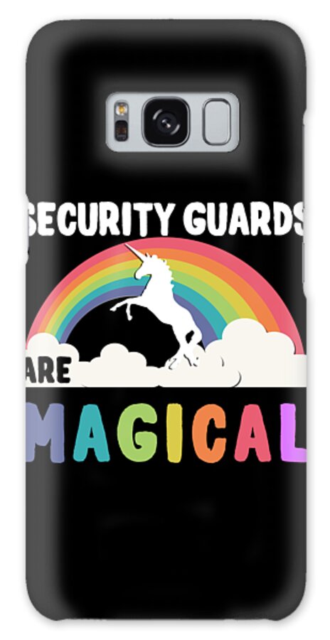 Funny Galaxy Case featuring the digital art Security Guards Are Magical by Flippin Sweet Gear