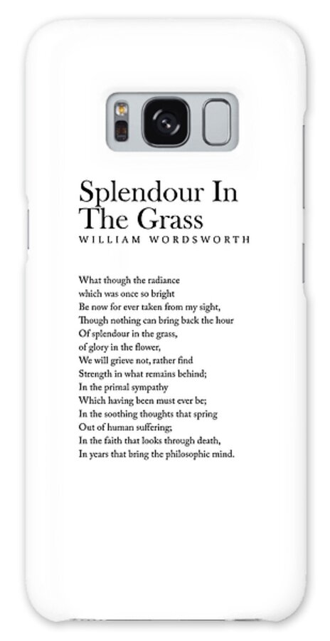 Splendour In The Grass Galaxy Case featuring the digital art Splendour In The Grass - William Wordsworth Poem - Literature - Typography Print 2 by Studio Grafiikka