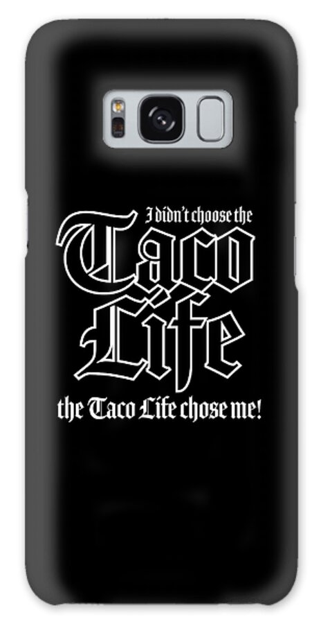Tacos Galaxy Case featuring the digital art Taco Life - Black on Black by William Scott Koenig