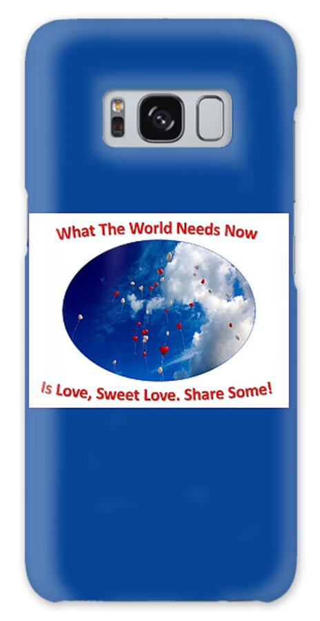 World Galaxy Case featuring the photograph What The World Needs Now by Nancy Ayanna Wyatt