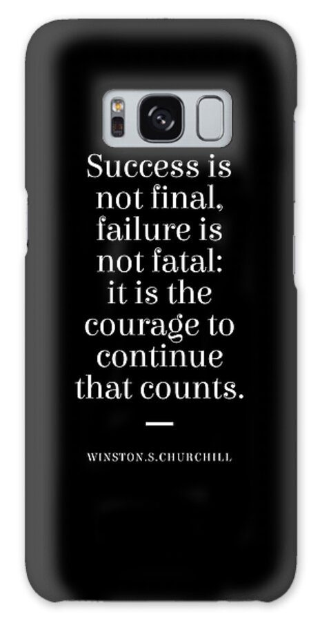 Winston Churchill Galaxy Case featuring the digital art Winston Churchill Quote - Courage to Continue 2 - Minimal, Typography Print - Motivation, Inspiring by Studio Grafiikka