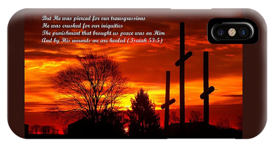 Maryland iPhone X Case featuring the photograph ...And By His Wounds We Are Healed - Isaiah 53.5 by Michael Mazaika