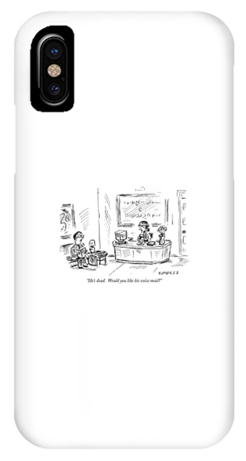 He's Dead.  Would You Like His Voice Mail? iPhone X Case