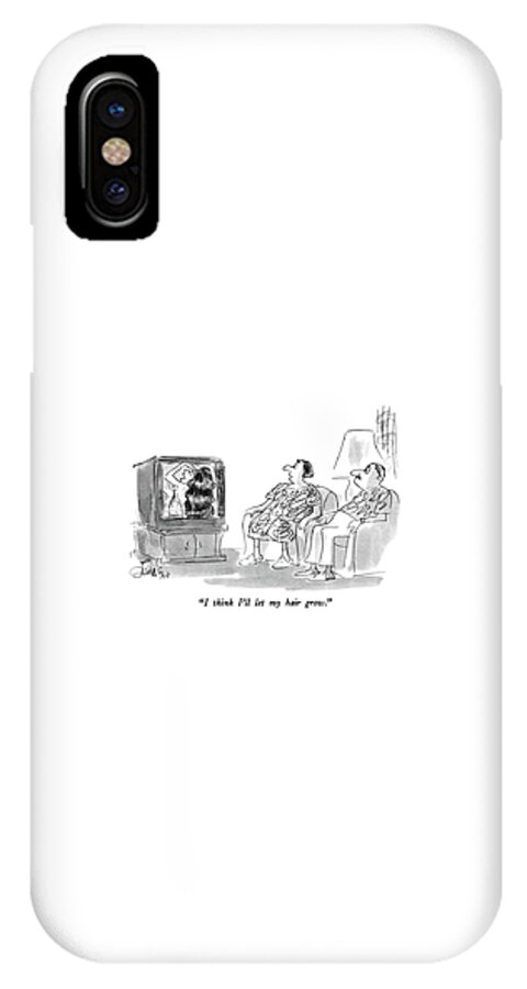 I Think I'll Let My Hair Grow iPhone X Case