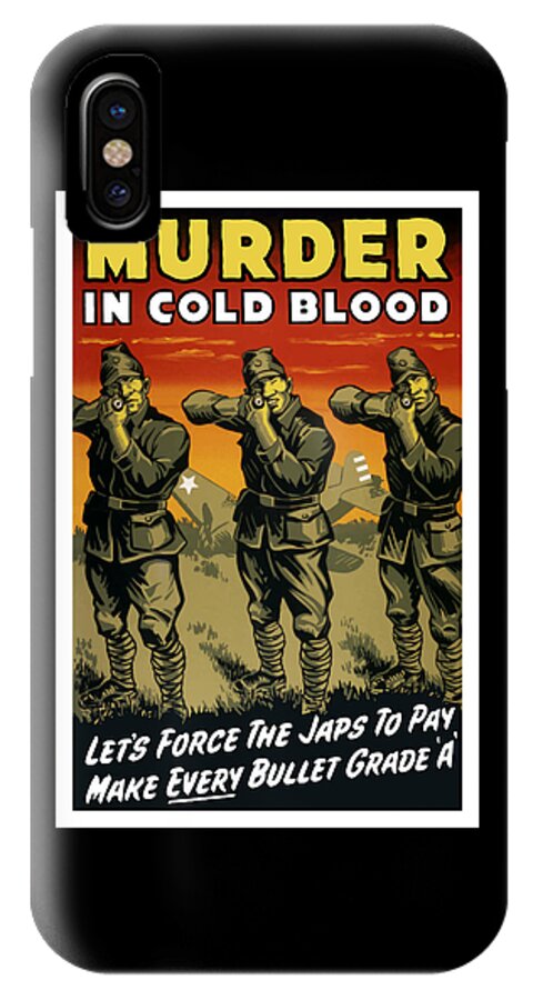 Murder In Cold Blood Ww2 Iphone X Case For Sale By War Is Hell Store