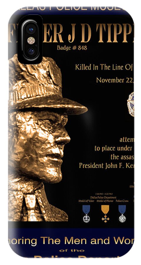Dpd iPhone X Case featuring the photograph Officer J D Tippit Memorial Poster by Robert J Sadler