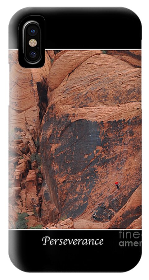 Rock-climbing iPhone X Case featuring the photograph Perseverance by Kirt Tisdale