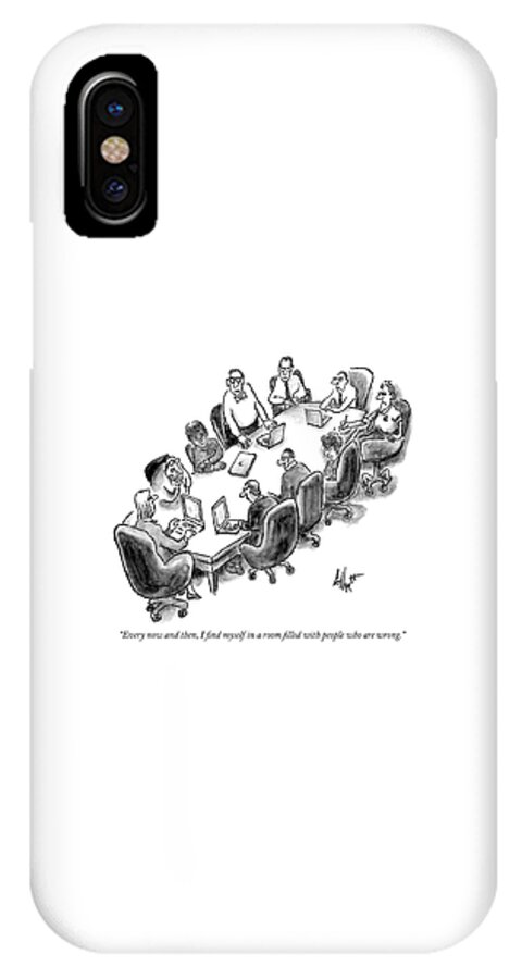 A Room Filled With People Who Are Wrong iPhone X Case