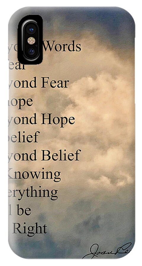 Photograph Of Cloudswith Positive Quote About Life iPhone X Case featuring the painting Beyond Words by Joan Reese