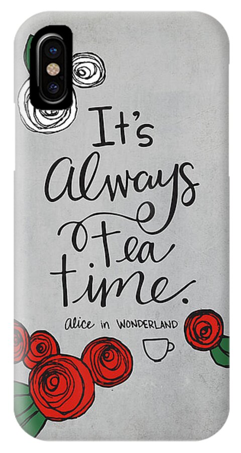Hand Lettering iPhone X Case featuring the mixed media Tea Time by Nancy Ingersoll