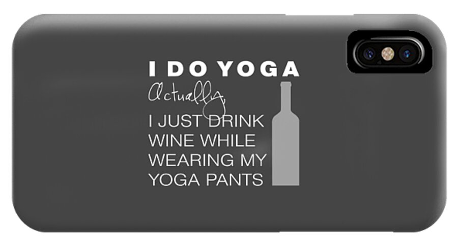 Yoga iPhone X Case featuring the digital art Wine in Yoga Pants by Nancy Ingersoll