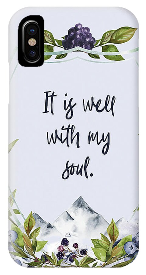 It Is Well With My Soul iPhone X Case featuring the mixed media It Is Well With My Soul - Kindness by Jordan Blackstone