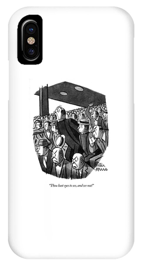 Thou Hast Eyes To See iPhone X Case