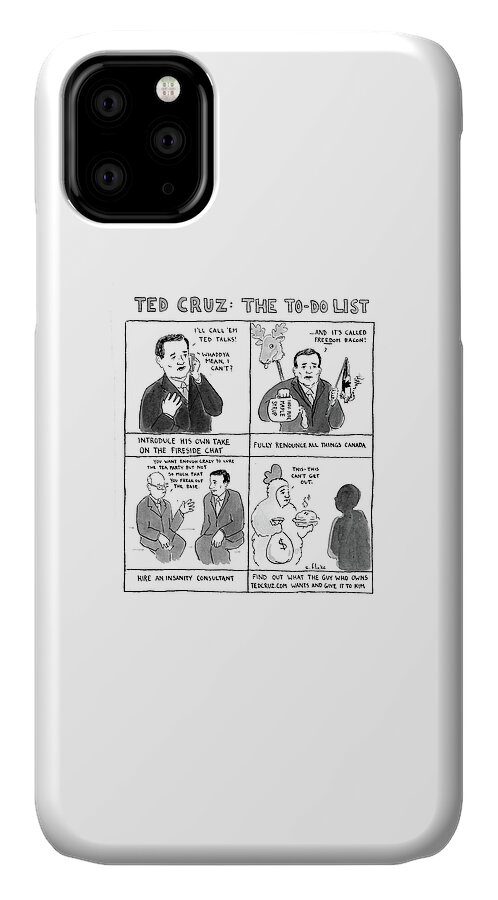 Ted Cruz The To-do List #1 iPhone 11 Case