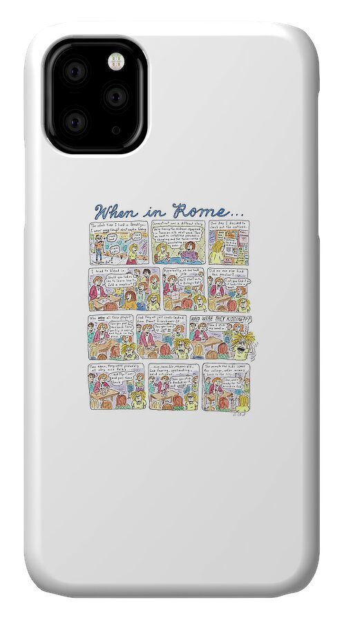 Captionless: When In Rome iPhone 11 Case