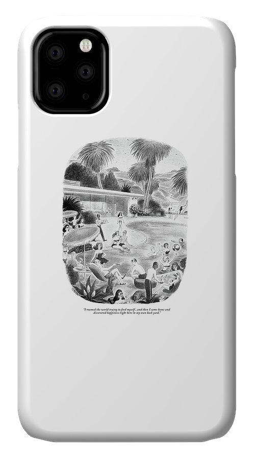 I Roamed The World Trying To Find Myself iPhone 11 Case