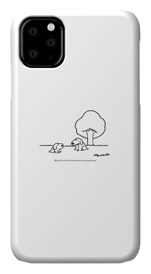 My Advice Is To Learn All The Tricks iPhone 11 Case