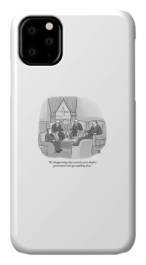 Several Angry-looking Old Men In Suits Sit iPhone 11 Case