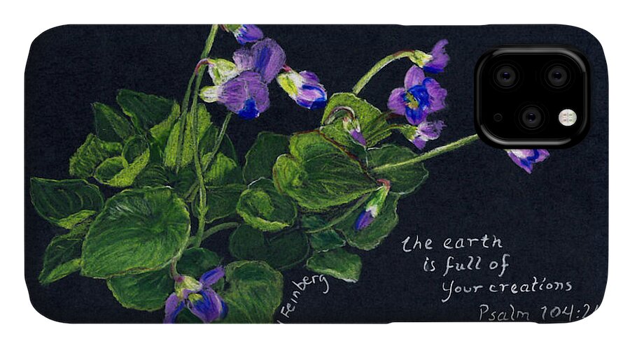 Flowers iPhone 11 Case featuring the painting Violets and Psalm 104 by Linda Feinberg
