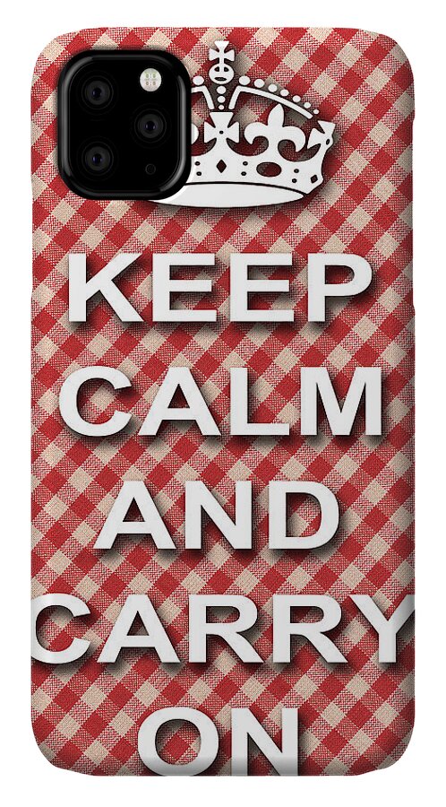 Keep Calm And Carry On iPhone 11 Case featuring the photograph Keep Calm And Carry On Poster Print Red White Background by Keith Webber Jr