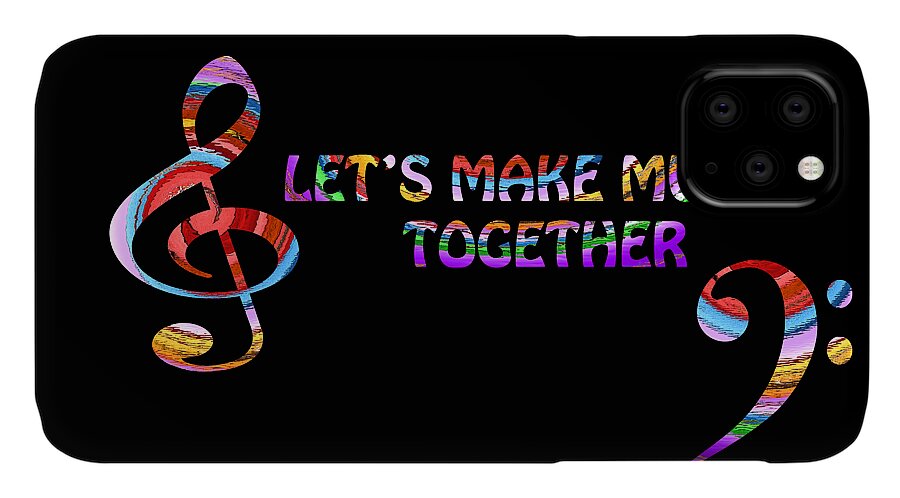 Music iPhone 11 Case featuring the digital art Let's Make Music Together by Gill Billington