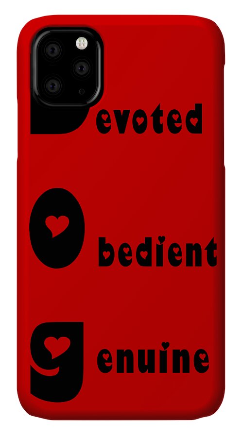 Dog iPhone 11 Case featuring the digital art Dog With Black Words by Kathy K McClellan