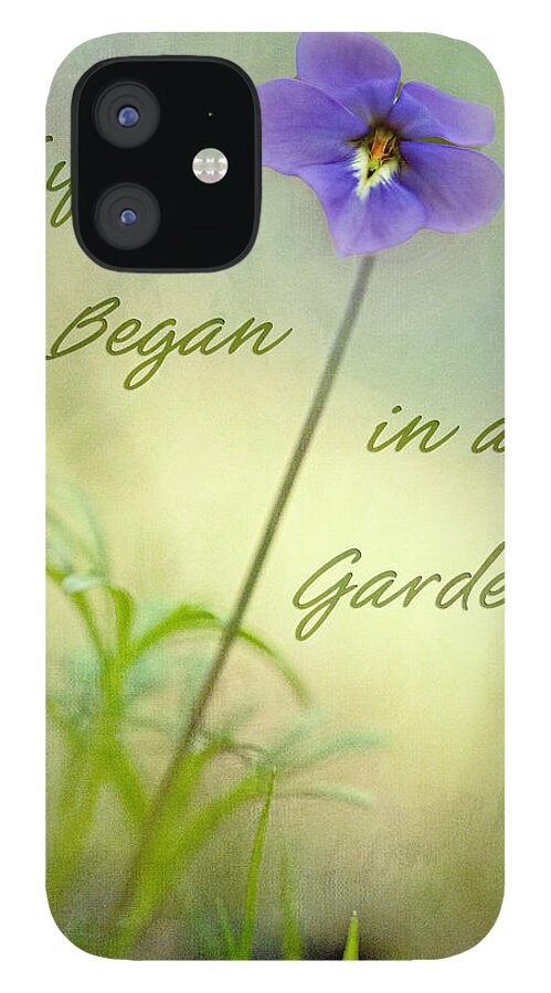 Flower iPhone 12 Case featuring the photograph Life Began in a Garden by Patricia Montgomery