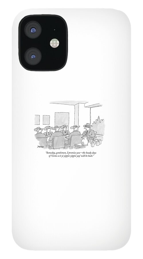 Someday, Gentlemen, I Promise You - The Heady iPhone 12 Case